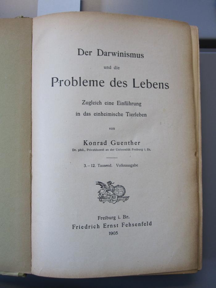 Kg 1271: Der Darwinismus und die Probleme des Lebens : Zugleich eine Einführung in das einheimische Tierleben (1905)