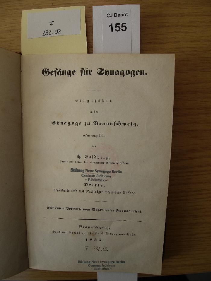 F 232 02: Gesänge für Synagogen : eingeführt in der Synagoge zu Braunschweig (1853)