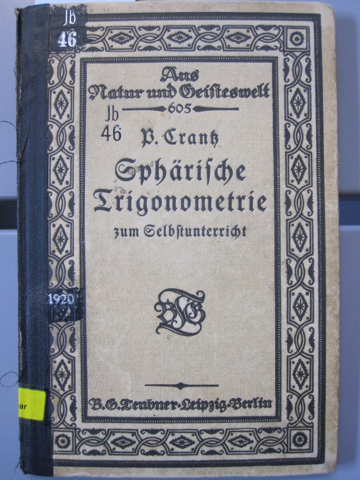 Ib 46: Sphärische Trigonometrie zum Selbstunterricht (1920)