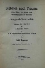 Kk 743: Diabetes nach Trauma : eine Kritik zur Lehre vom metatraumatischen Diabetes (1911)