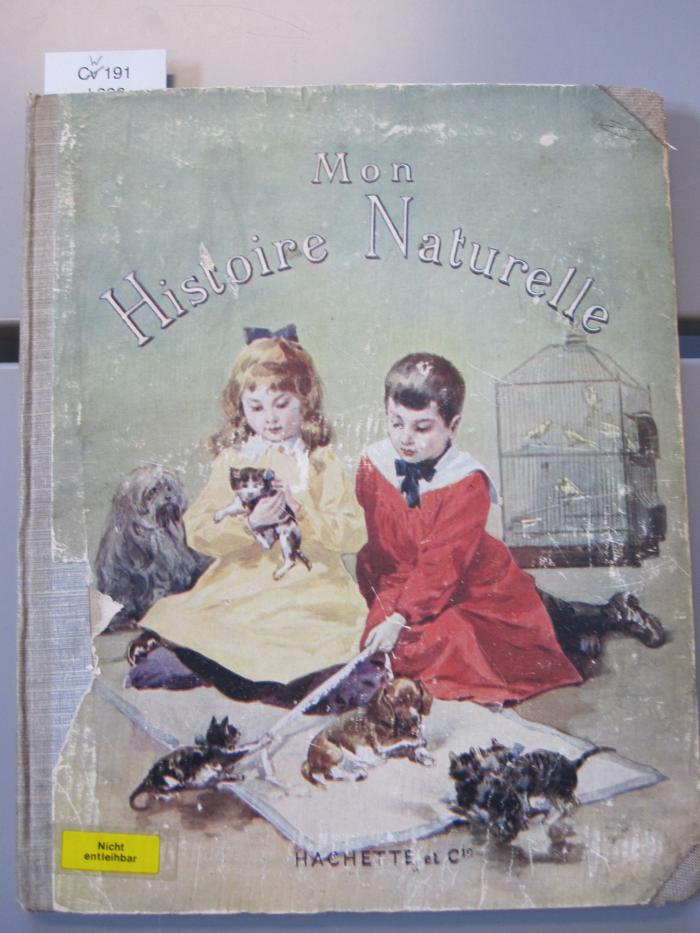 Cw 191: Mon Histoire naturelle... Album illustré de 287 gravures ([1910])