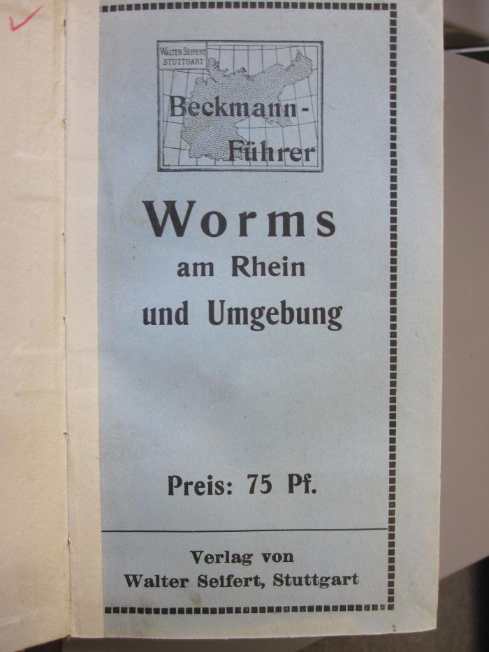 Bk 1275: Worms am Rhein und Umgebung ([1915])