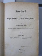 Kg 1279 1: Handbuch für Vogelliebhaber, -Züchter und -Händler. I. Fremdländische Vögel (1871)