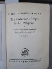Bn 262: Auf verlorenem Posten bei den Abiponen (1928)
