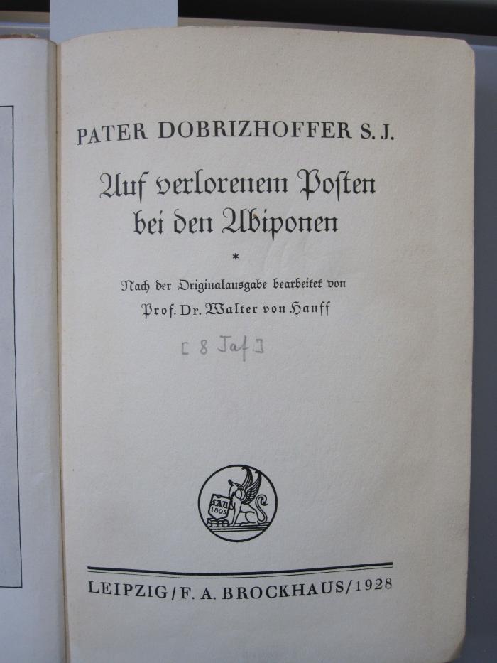 Bn 262: Auf verlorenem Posten bei den Abiponen (1928)