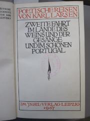 II 3928 2: Poetische Reisen : zweite Fahrt im Lande des Weins und der Gesänge und im Schönen Portugal (1907)