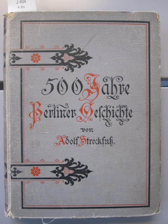 I 18633 2: 500 Jahre Berliner Geschichte. Vom Fischerdorf zur Weltstadt (1886)