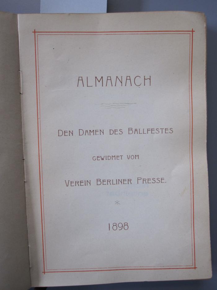 Ch 10 1898: Almanach: den Damen des Ballfestes gewidmet vom Verein Berliner Presse (1898)