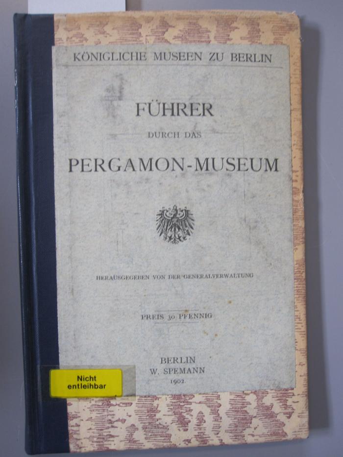 IV 2440 1902: Führer durch das Pergamon-Museum (1902)