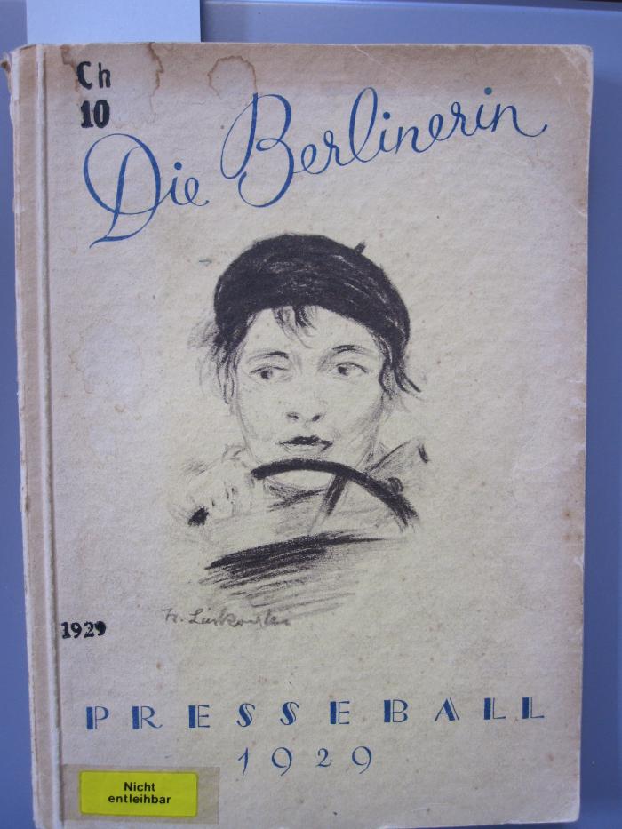 Ch 10 1929: Die Berlinerin: Ball-Almanach der Vereins "Berliner Presse" (1929)