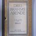 Dn 764: Drei Brahms-Abende : Veranst. von d. deutschen Brahms-Gesellschaft u. d. Vereinigung d. Brahms-Freunde ; Philharmonie 5. 6. 7. Mai 1917 (1917)