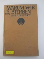 Kg 1389 g: Warum wir sterben (1914)