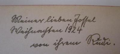 - ([?], Soffel;[?], Rudi), Von Hand: Name, Datum, Widmung; 'Meiner lieben Soffel, Weihnachten 1924 von ihrem Rudi'. ; Kommers-Abende : Die Lieder des Allgem. Deutschen Kommersbuches mit Klavierbegleitung (1923)