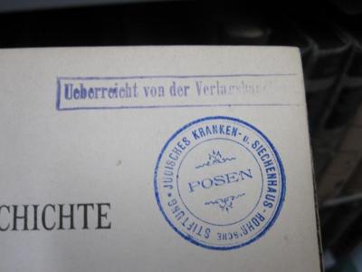 Kh 528: Geschichte der Jüdischen Ärzte : Ein Beitrag zur Geschichte der Medicin (1895);G45 / 148 (S. Karger AG), Stempel: Besitzwechsel; 'Überreicht von der Verlagshandlung'. 