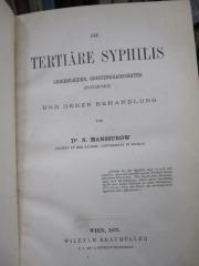 Kk 1035: Die Tertiäre Syphilis : Gehirnleiden, Geisteskrankheiten (Psychosen) und deren Behandlung (1877)