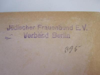 III 98465 2. Ex.: Leo Tolstoj und seine Frau : Die Geschichte einer Liebe (1928);G45 / 1378 (Jüdischer Frauenbund in Deutschland), Stempel: Name, Ortsangabe; 'Jüdischer Frauenbund E.V.
Verband Berlin'. ;G45 / 1378 (Jüdischer Frauenbund in Deutschland), Von Hand: Exemplarnummer; '395'. 