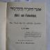 F 22 82: Bibel und Talmudschatz. (Osar ha-tora veha-talmud). Ein Buch für die jüdische Familie. (1910)