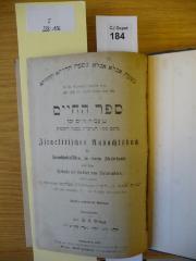 F 233 106: Sefer ha-hayyim : israelitisches Andachtsbuch bei Krankheitsfällen, in einem Sterbehause und bei einem Besuche der Gräber von Verwandten, worin zugleich alle Gebräuche (minhagim), Observanzen (dinim) und Gebete (tefillot) nebst dem hebräischen Text in's Deutsche übertragen sind (1875)