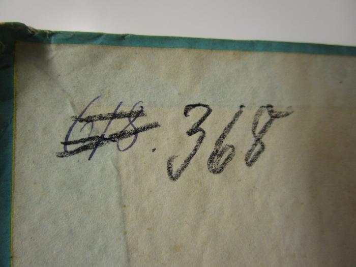 G58 / 151 (Johannis-Loge Zur Biederen Vereinigung (Glogau)), Von Hand: Nummer; '618.'. ;G58 / 151 (Johannis-Loge Zur Biederen Vereinigung (Glogau)), Von Hand: Nummer; '368'. ;Fc 735 1: Zeitschrift für Freimaurerei (1823)