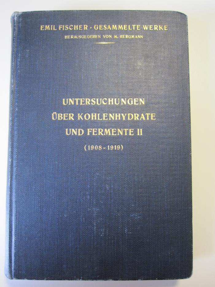 Kd 349 2: Untersuchungen über Kohlenhydrate und Fermente II (1918-1919) (1922)