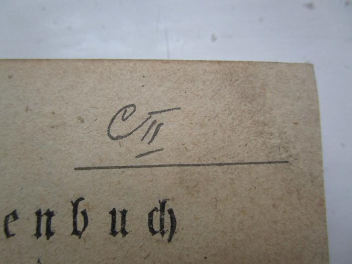 Fc 738 1784: Taschenbuch für Brüder Freymaurer auf das Jahr 1784 (1784);G58 / 182 (unbekannt), Von Hand: Signatur; 'C II'. 