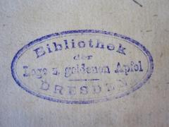 G58 / 1211 (Johannisloge Zum Goldenen Apfel im Orient Dresden. Bibliothek), Stempel: Name, Ortsangabe; 'Bibliothek
der
Loge z. goldenen Apfel
Dresden'. 