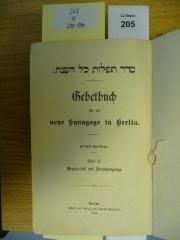F 233 190 [2]: Seder tefillot kol ha-shanah : Gebetbuch für die neue Synagoge in Berlin. Theil II. Neujahrsfest und Versöhnungstag (1896)