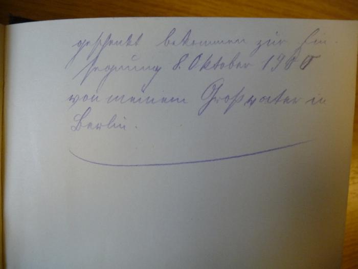 - (Bachmann, Hans Carl), Von Hand: Widmung; 'geschenkt bekommen zur Einsegnung 8. Oktober 1900 von meinem Großvater in Berlin'. 