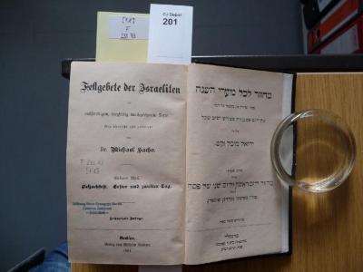 F 233 73 [7,8]: Festgebete der Israeliten. 7. Theil, 8. Theil [in einem Bd.]. Peßachfest. Erster und zweiter Tag, Peßachfest. Siebenter und achter Tag
 (1891)