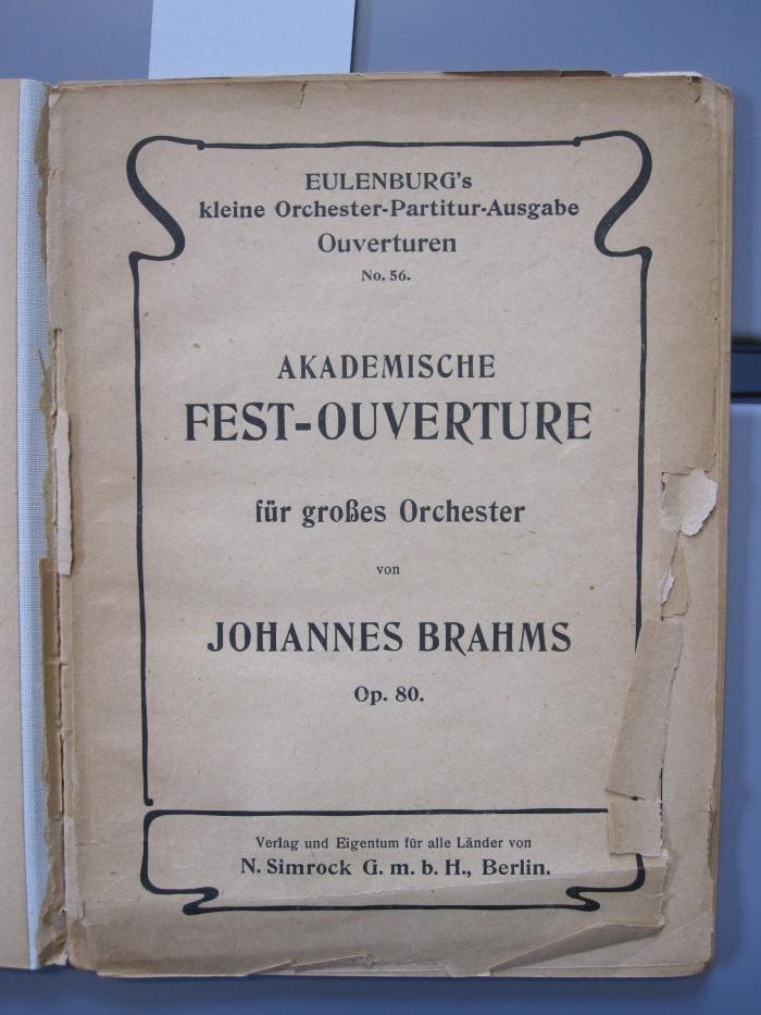 No 147 Bra 10a: Akademische Fest-Ouverture für großes Orchester von Johannes Brahms Op. 80. 