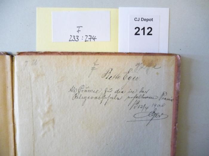 - (Eger, Betti), Von Hand: Widmung; 'Betti Eger
Als Prämie für die in der Religionsschule erhaltene Prämie
B 12/4 1900
Eger'. 