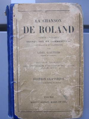 Ct 78 h: La chanson de Roland : texte critique, traduction et commentaire, grammaire et glossaire ([1887])