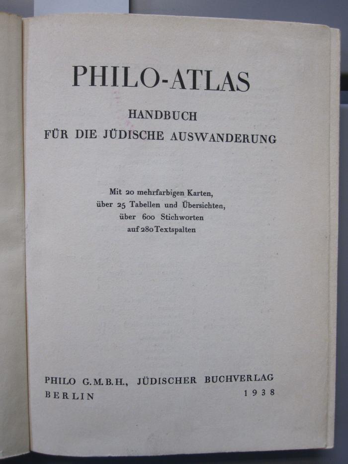 Fh 185: Philo-Atlas : Handbuch für die Jüdische Auswanderung (1938)