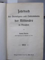 Mg 241 1912: Jahrbuch des Vermögens und Einkommens der Millionäre in Preußen : 1912 (1912)