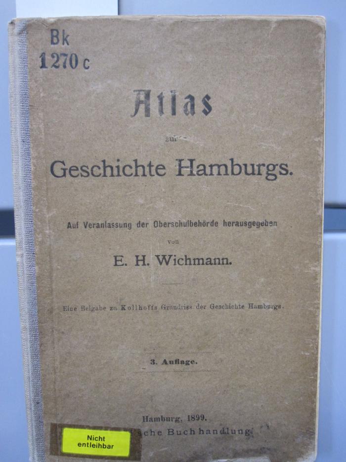 Bk 1270 c: Atlas zur Geschichte Hamburgs (1899)