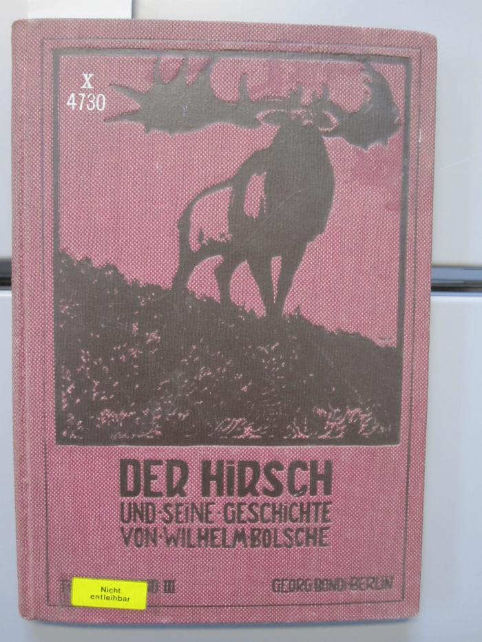 X 4730 3: Der Hirsch und seine Geschichte (1911)