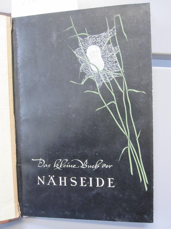 Tr 484: Das Kleine Buch der Nähseide : Werbebroschüre der Firma Gütermann ([ca 1935])