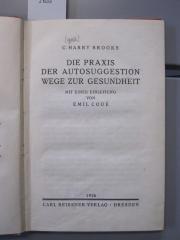 Ki 421: Die Praxis der Autosuggestion : Wege zur Gesundheit (1926)