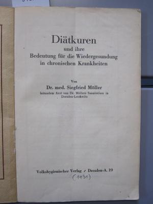 Ki 425: Diätkuren und ihre Bedeutung für die Wiedergesundung in chronischen Krankheiten (1931)