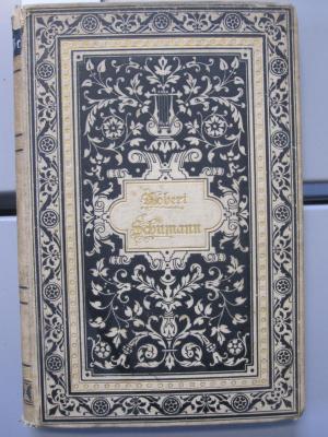 IV 12745 c: Robert Schumann : sein Leben und seine Werke (1879)