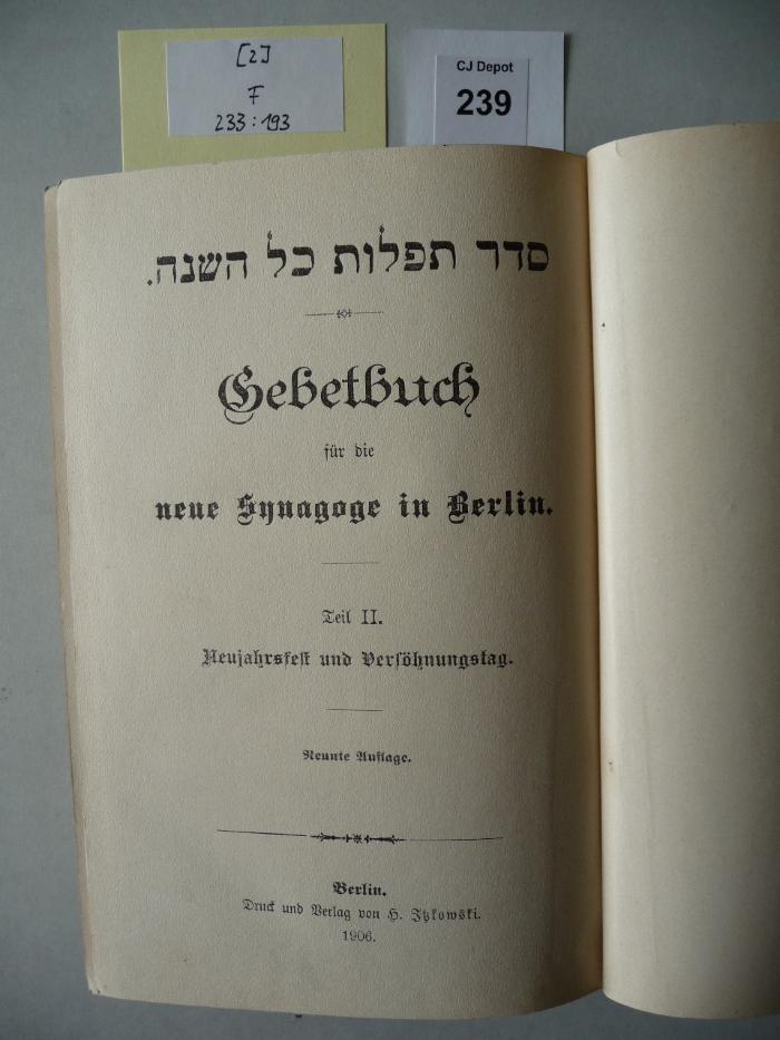 F 233 193 [2]: Seder tefillot kol ha-shanah : Gebetbuch für die neue Synagoge in Berlin. Teil II. Neujahrsfest und Versöhnungstag. (1906)