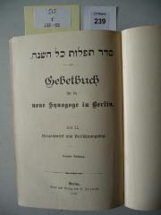 F 233 193 [2]: Seder tefillot kol ha-shanah : Gebetbuch für die neue Synagoge in Berlin. Teil II. Neujahrsfest und Versöhnungstag. (1906)