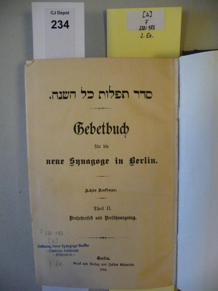 F 233 183 [2]: Seder tefillot kol ha-shanah : Gebetbuch für die neue Synagoge in Berlin. Theil II. Neujahrsfest und Versöhnungstag. [2. Ex.] (1904)