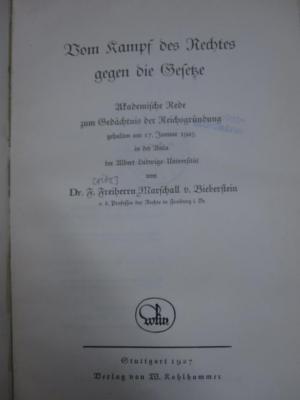 Ea 209: Vom Kampf des Rechtes gegen die Gesetze : Akademische Rede zum Gedächtnis der Reichsgründung gehalten am 17. Januar 1925 in der Aula der Albert-Ludwigs-Universität (1927)