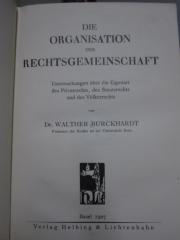 Ea 216: Die Organisation der Rechtsgemeinschaft : Untersuchungen über die Eigenart des Privatrechts, des Staatsrechts und des Völkerrechts (1927)