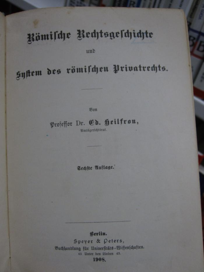 Ec 106 f: Römische Rechtsgeschichte und System des römischen Privatrechts (1908)