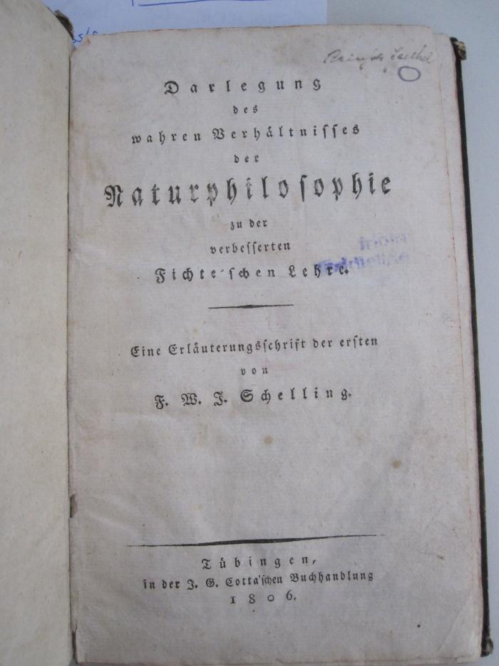 Hm 316: Darlegung des wahren Verhältnisses der Naturphilosophie zu der verbesserten Fichte'schen Lehre (1806)