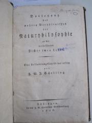 Hm 316: Darlegung des wahren Verhältnisses der Naturphilosophie zu der verbesserten Fichte'schen Lehre (1806)
