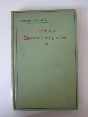 Se 1014: Deutsche Sprachrichtigkeiten und Spracherkenntnisse : Zweifelhafte Fälle, unsichere Begriffe, deutsche Personennamen und brauchbare Fremdwörter (1900)