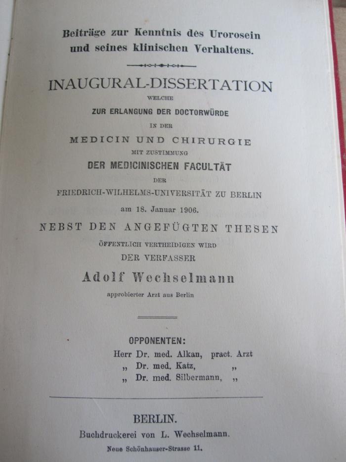Kk 749: Beiträge zur Kenntnis des Urorosein und seines klinischen Verhaltens . Dissertation (1906)